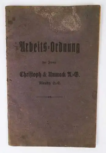 Arbeits Ordnung der Firma Christoph Unmack AG Niesky