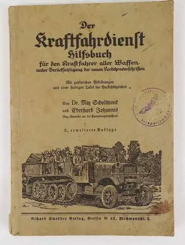 Der Kraftfahrdienst Hilfsbuch 1941 Schollwoeck Johannis