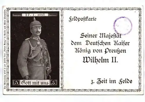 Feldpost Ak Kaiser Wilhelm II 1915 Wiegenfest 1 Wk Patriotik