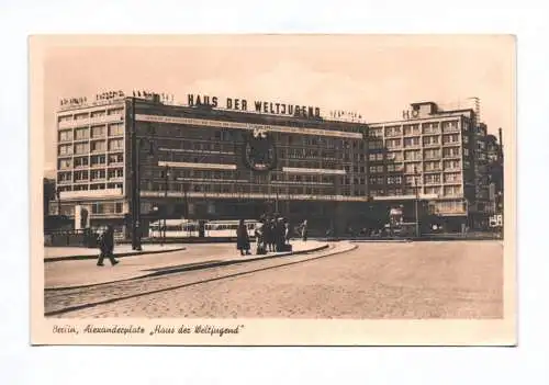 Ak Berlin Alexanderplatz Haus der Weltjugend 1951