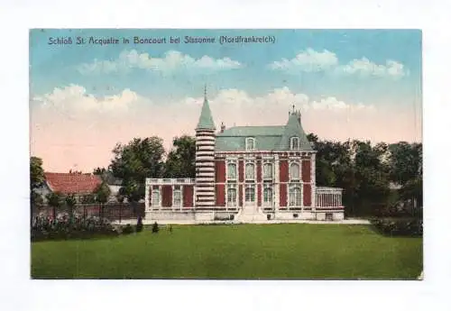 Ak Schloß St. Acquaire in Boncourt bei Sissone Nordfrankreich1916