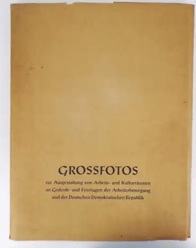 Großfotos der Arbeiterbewegung Gestaltung Kulturräume DDR Fotos Agitation