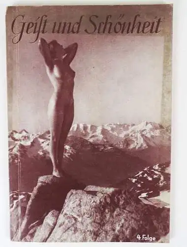 Geist und Schönheit 4 Folge 1939 Akt Körperausdruck und Kunst