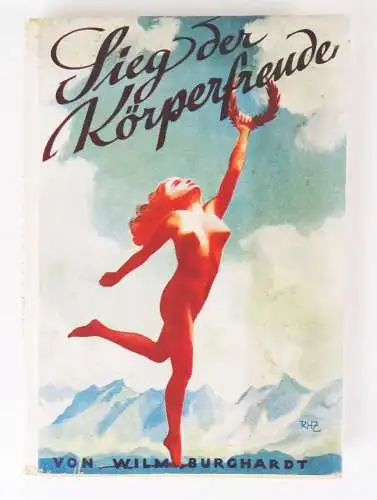 Sieg der Körperfreude von Wilm Burghardt 1940