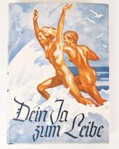 Dein Ja zum Leibe 1939 Hermann Wilke 