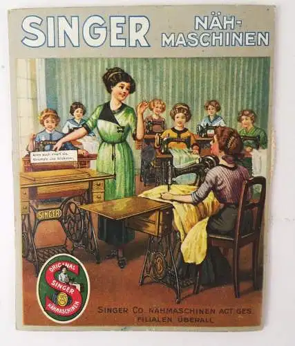 Singer Nähmaschine Dreh Reklame Werbung um 1910