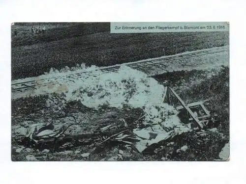 Ak Zur Erinnerung an den Fliegerkampf bei Blamount am 23.6. 1916 Feldpostkarte