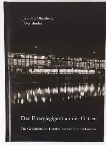 Der Energiegigant an der Ostsee Die Geschichte des Kernkraftwerkes Nord Lubmin