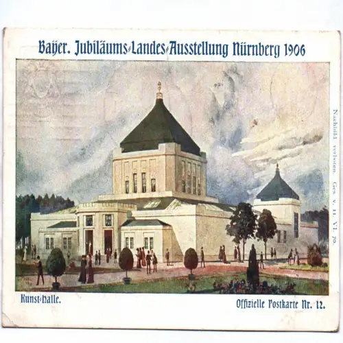 Ak Bayern Nürnberg Jubiläums Landes Ausstellung 1906 Ganzsache