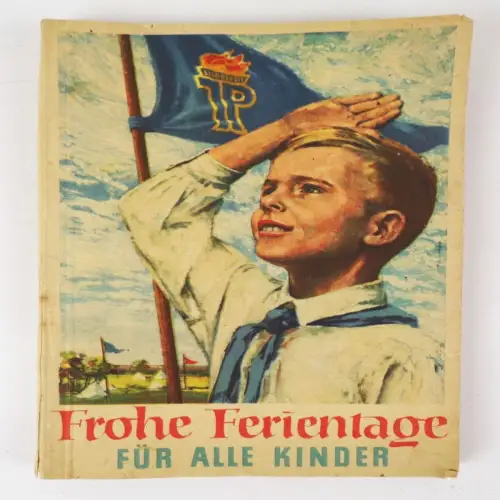 Frohe Ferientage für alle Kinder 1952 Richtlinie Pionierleiter und Helfer