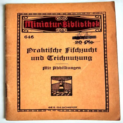 Miniatur Bibliothek 646 Praktische Fischzucht und Teichnutzung