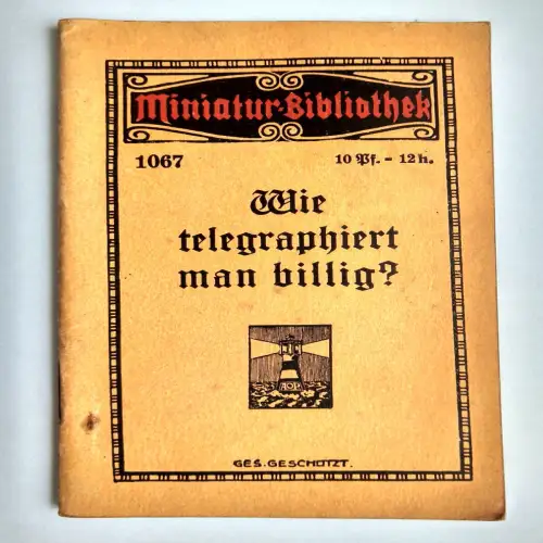 Miniatur Biblothek 1067 Wie telegraphiert man richtig?