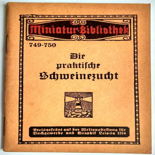 Miniatur Bibliothek 749-750 Die praktische Schweinezucht