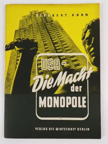 USA Die Macht der Monopole Siegbert Kahn 1948