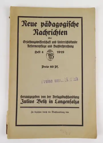 Neue Pädagogische Nachrichten Heft 4 1919 Erziehung Julius Belz Langensalza