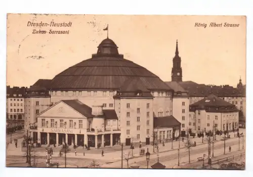 Ak Dresden Neustadt Zirkus Sarrasani König Albert Straße 1916