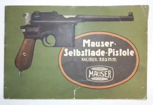 Mauser Selbstlade Pistole Kaliber 7,63 mm Gebrauchsanleitung 1896