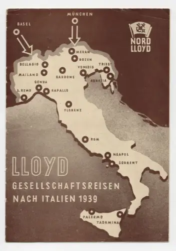 Nord Lloyd Gesellschaftsreisen nach Italien 1939 alte Werbung