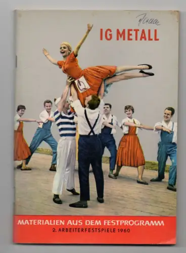 IG Metall Materialien aus dem Festprogramm 2 Arbeiterfestspiele 1960