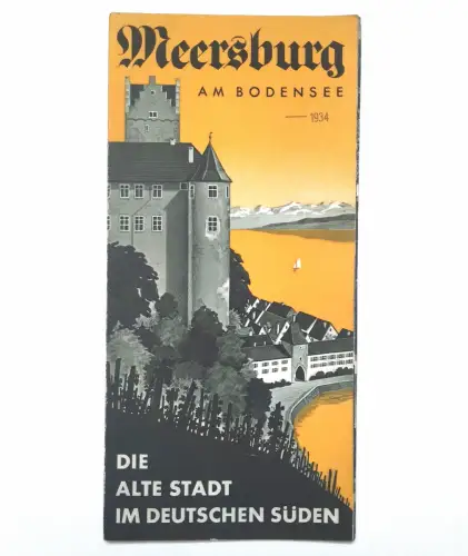 Meersburg Am Bodensee Reiseprospekt 1934 Die alte Stadt im Deutschen Süden