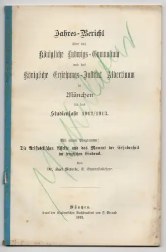 Jahresbericht Königliches Ludwig Gymnasium München 1912 / 1913