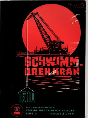 Schwimm Drehkran VEB Schwermaschinen Leipzig Bleichert 1956