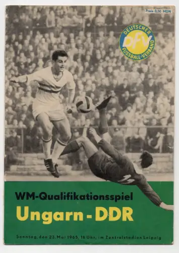 Fussball Programm WM Qualifikationsspiel Ungarn vs DDR 1965