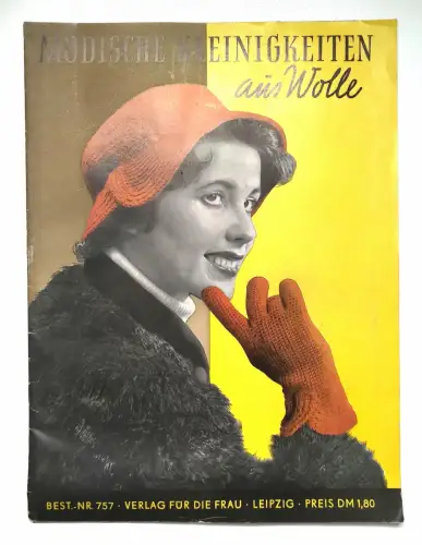 Altes Heft Katalog Modische Kleinigkeiten aus Wolle Leipzig DDR Handarbeit