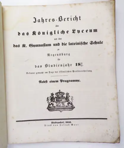 Jahresbericht kgl Lyceum Gymnasium lateinische Schule 1851 Regensburg 