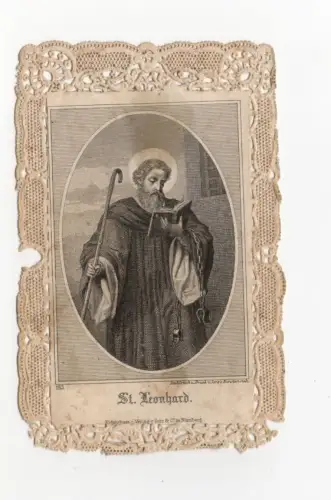 Heiligenbild Spitzenbild Heiliger Leonhard Stahlstich um 1850