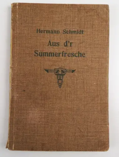 Aus dr Summerfresche Hermann Schmidt 1912 Glatz Schlesien