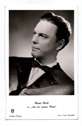 Foto Ak Hans Holt in "Auf de rgrünen Wiese" Schauspieler
