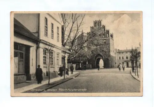 Ak Strasburg Albert Forsterstraße Westpreußen Kulmer Tor
