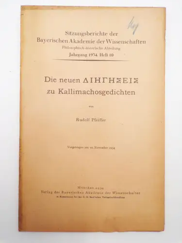 Die neuen Diegeseis zu Kallimachosgedichten Rudolf Pfeiffer 1934