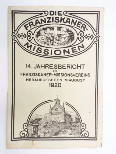 Die Franziskaner Missionen 14 Jahresbericht 1920 China Bericht