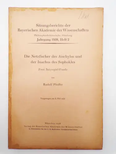 Die Netzfischer des Aischylos und der Inachos des Sophokles Zwei Satyrspiel