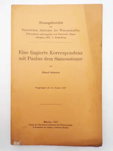 Eine fingierte Korrespondenz mit Paulus dem Samosatener von Eduard Schwartz 1927
