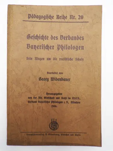 Geschichte des Verbandes Bayerischer Philologen Georg Widenbauer 1936