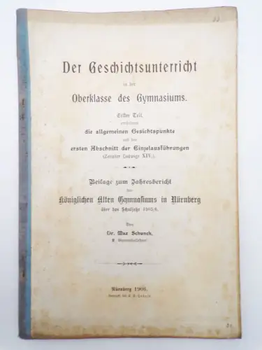 Geschichtsunterricht in der Oberklasse des Gymnasiums 1 Teil 1906 Nürnberg