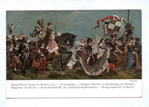 Künstler Ak Einzug Herzog Georgs des Reichen 1475 Weigand 1930
