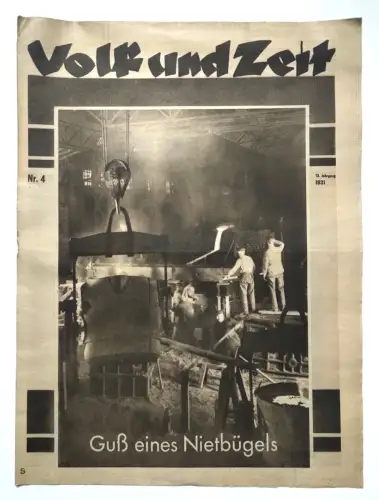 Volk und Zeit 1931 Nr. 4 Guß eines Nietbügels Erzählung von Bernhard Faust