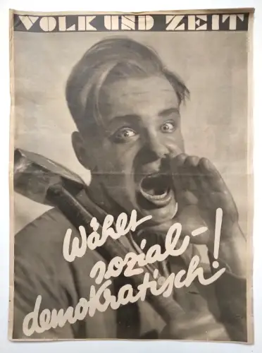 Volk und Zeit 24.4.1932 alte Zeitung Wählt soziale Demokratie