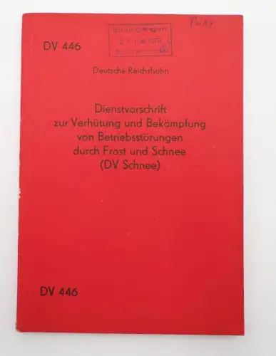 Dienstvorschrift zur Verhütung Bekämpfung Betriebsstörungen durch Frost u Schnee