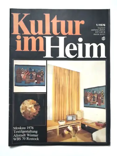 Kultur im Heim Zeitschrift Wohnen DDR 1976