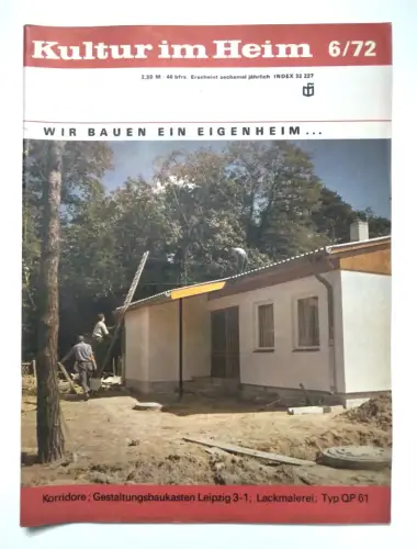 Wir bauen ein Eigenheim DDR 1972 Zeitschrift Kultur im Heim