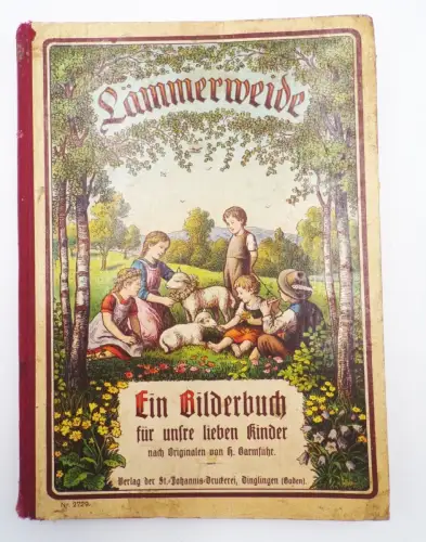Lämmerweide Bilderbuch für unsere lieben Kinder Garmführ um 1900