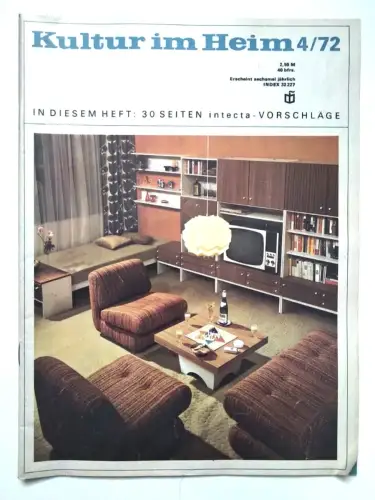 DDR Wohnzeitschrift 1972 intecta Einrichtung Möbel Kultur im Heim