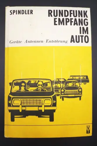 Spindler Rundfunk Empfang im Auto Geräte Antennen Entstörung 1988