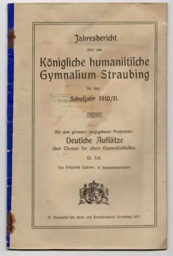 Jahresbericht kgl humanistisches Gymnasium Straubing 1910 1911