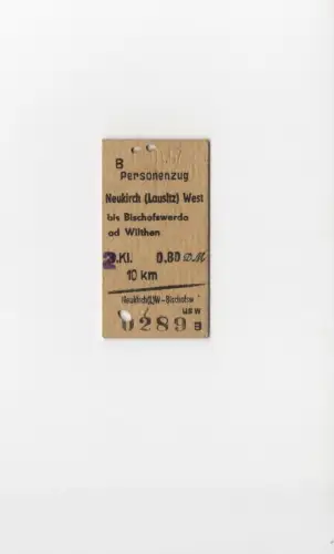 Alter Fahrschein Neukirch Lausitz West Bischofswerda od Wilthen Personenzug